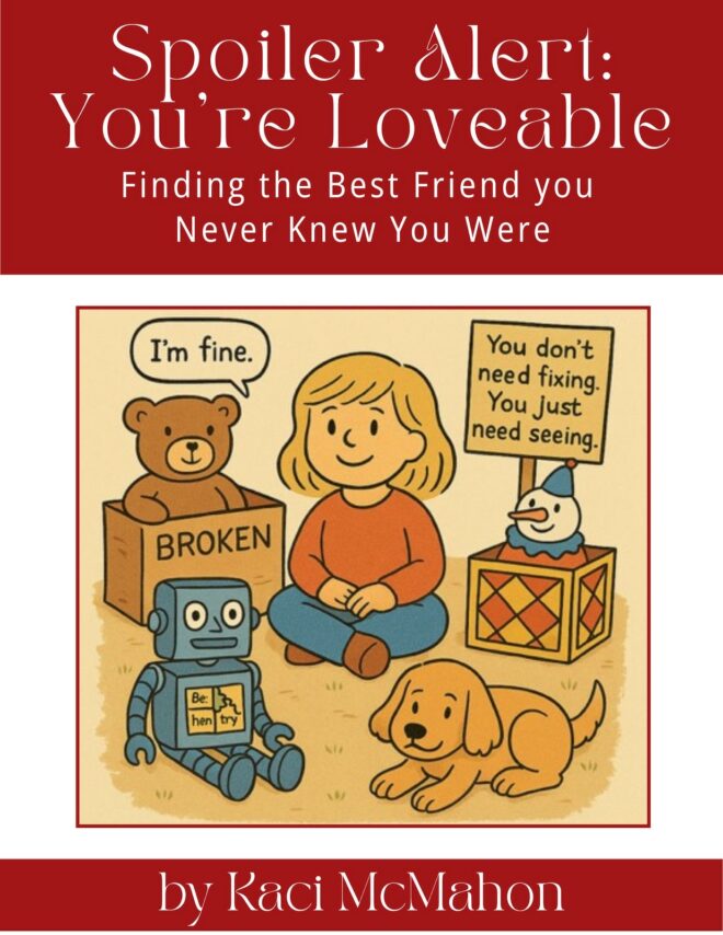 Spoiler Alert: You’re Lovable